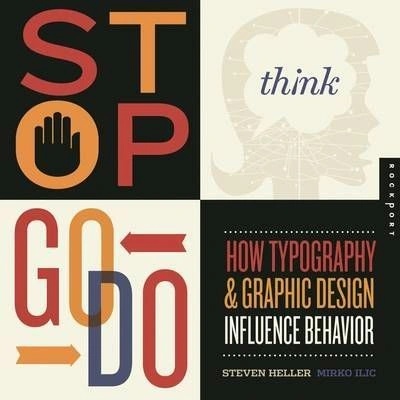 Stop, Think, Go, Do - Steven Heller