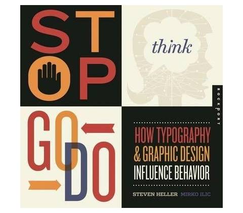Stop, Think, Go, Do - Steven Heller