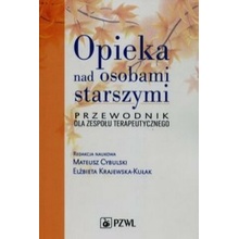 OPIEKA NAD OSOBAMI STARSZYMI PRZEWODNIK