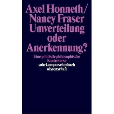Umverteilung oder Anerkennung? Honneth AxelPaperback