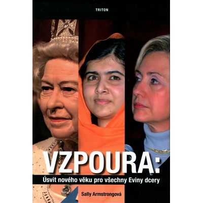 Vzpoura - Úsvit nového věku pro všechny Eviny dcery - Armstrong Sally