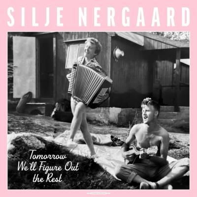 Nergaard Silje: Tomorrow We'll Figure Out The Rest LP