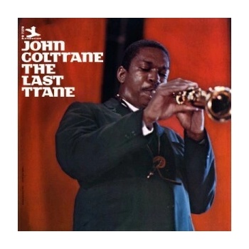 The Last Trane John Coltrane