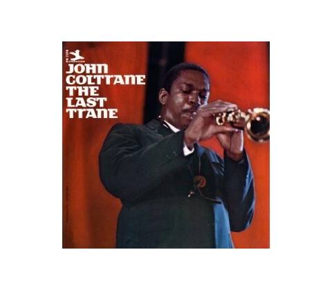 The Last Trane John Coltrane