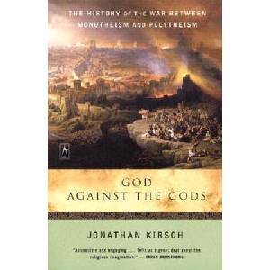 God Against The Gods | Jonathan Kirsch (ISBN: 9780142196335)