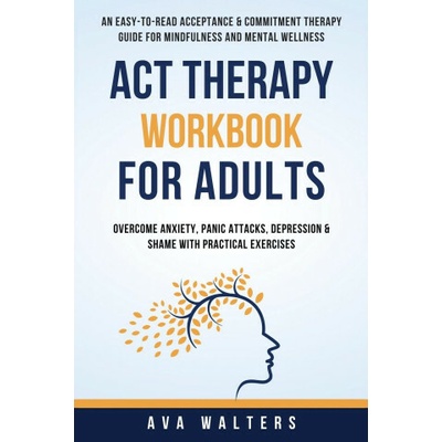 ACT Therapy Workbook For Adults