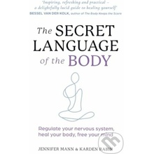 The Secret Language of the Body - Jennifer Mann, Karden Rabin