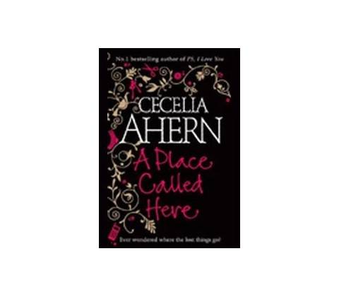 A Place Called Here - Cecelia Aherm