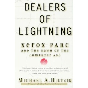 Dealers of Lightning | Michael Hiltzik (2004)