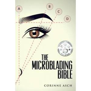The Microblading Bible (ISBN: 9781541012875)