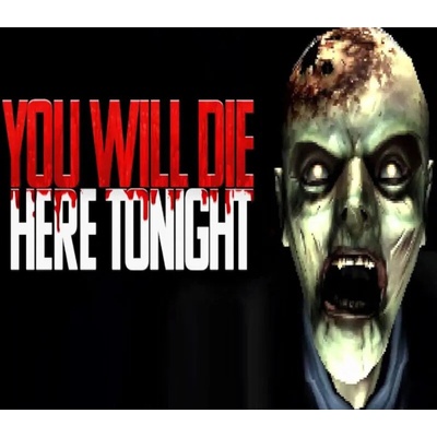 You Will Die Here Tonight