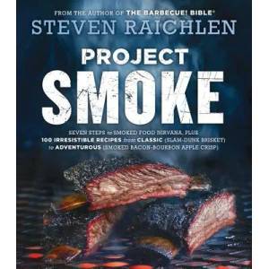 Project Smoke | Steven Raichlen (2016)