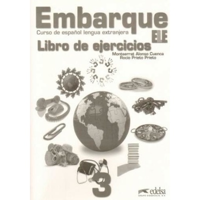 Embarque 3 - Libro de ejercicios - Rocio Prieto Prieto, Monserrat Alonso Cuenca
