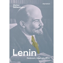 Lenin - Osobnost, ideologie, teror - Victor Sebestyen