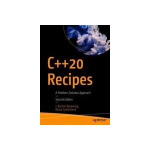 C++20 Recipes | Bruce Sutherland (ISBN: 9781484257128)