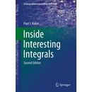 Inside Interesting Integrals
