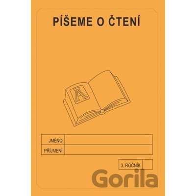 Píšeme o čtení 3. ročník - školní sešit - Rubínová Jitka