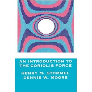 Introduction to the Coriolis Force | Henry M. Stommel, Jo E. Murkens, Peter Jones (ISBN: 9780231066372)