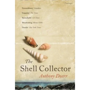 Shell Collector | Anthony Doerr (2003)