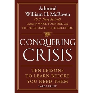CONQUERING CRISIS | MCRAVEN WILLIAM H (ISBN: 9781538772676)