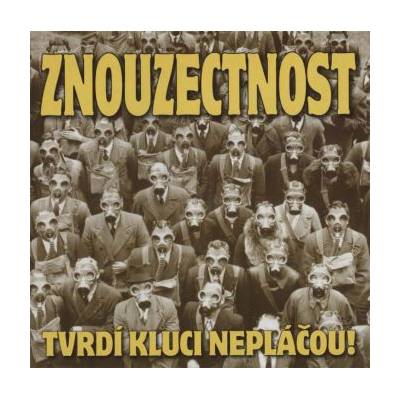 Znouzectnost (ZNC): Tvrdí kluci nepláčou! (Dvoj CD)