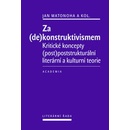 Za dekonstruktivismem