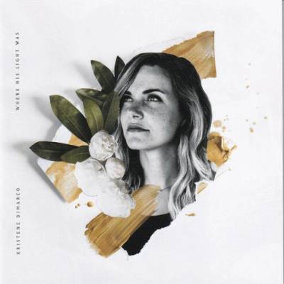 DiMarco Kristene - Where His Light Was CD
