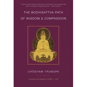 Bodhisattva Path of Wisdom and Compassion | Chögyam Trungpa (ISBN: 9781611801057)