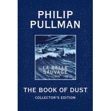 The Book of Dust: La Belle Sauvage Collector's Edition Book of Dust, Volume 1 Pullman Philip