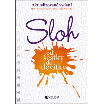 Sloh od šestky do devítky