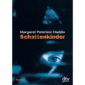 Schattenkinder | Britta Münch, Margaret Peterson Haddix (ISBN: 9783423706353)