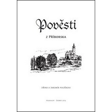 Pověsti z Příborska - Jaromír Polášek; Jiřina Polášková