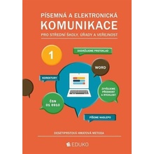 Písemná a elektronická komunikace - desetiprstová hmatová metoda - autorů kolektiv