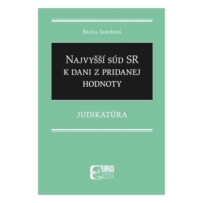 Najvyšší súd SR k dani z pridanej hodnoty - Judikatúra