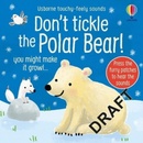 Don't Tickle the Polar Bear! - Sam Taplin, Usborne Publishing Ltd