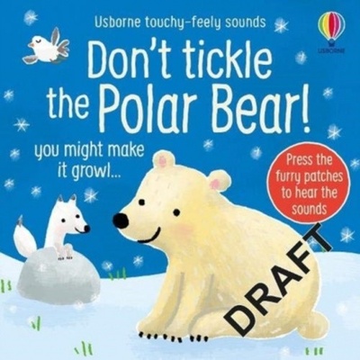 Don't Tickle the Polar Bear! - Sam Taplin, Usborne Publishing Ltd