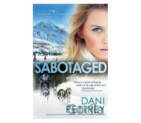 Sabotaged - Dani Pettrey