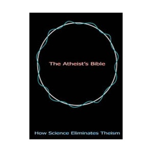 Atheist's Bible | Geoff Linsley (ISBN: 9780595481644)