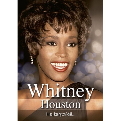 Whitney Houston. Hlas, který zní dál … - Luboš Nečas