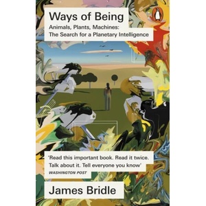 Ways of Being | James Bridle (ISBN: 9780141994260)