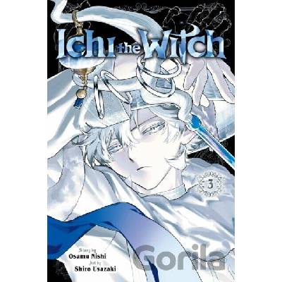 Ichi the Witch, Vol. 3 - Osamu Nishi