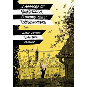 Process of Drastically Reducing One's Expectations | Gabby Schulz (ISBN: 9780998985299)