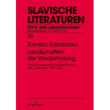 Landschaften der Wiederholung; Tschechische und slowakische Lyrik der > 1955-1965