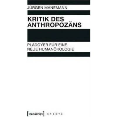Kritik des Anthropozäns