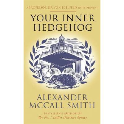 Your Inner Hedgehog - McCall Smith Alexander