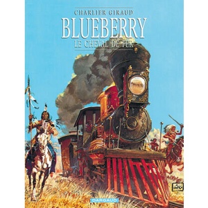 Blueberry - Tome 7 - Le Cheval de fer | Charlier Jean-Michel (ISBN: 9782205043358)