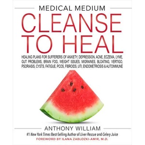 Medical Medium Cleanse to Heal (ISBN: 9781401958459)