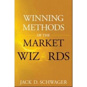 Winning Methods of the Market Wizards | Jack D Schwager (ISBN: 9781118572283)