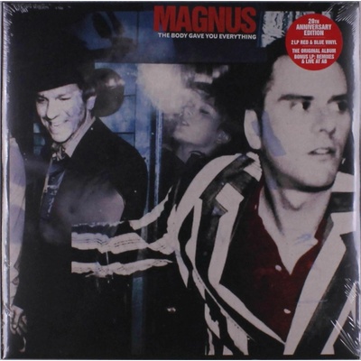 Magnus - THE BODY GAVE YOU EVERYTHING Vinyl