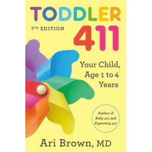 Toddler 411, 7th Edition | Ari Brown (ISBN: 9780593980903)